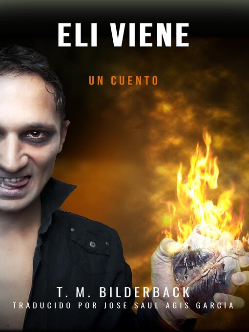 Title details for Eli Viene--Un Cuento by T. M. Bilderback - Available